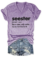 Seester Like A Sister V-Neck Shirt