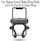 Non-Magnetic Gravity Mobile Phone Holder in Car Air Vent for 6.5 inches phones_3